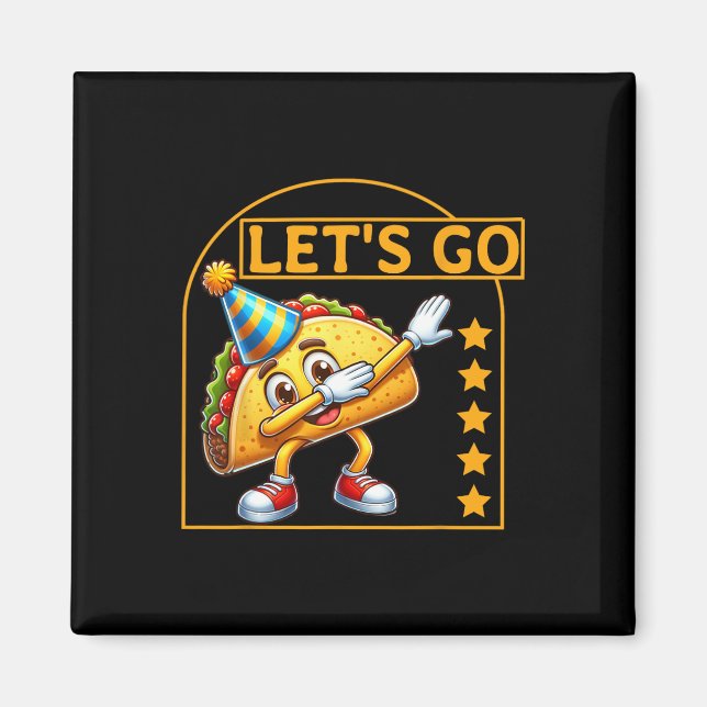 Aimant Dabbing Daco Dabbing Taco Allons Taco Humour de fê (Devant)