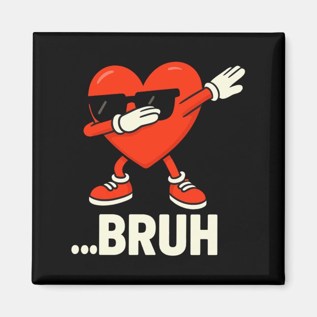 Aimant Dabbing Heart Célibataires ...bruh Mème Drôle Sain (Devant)