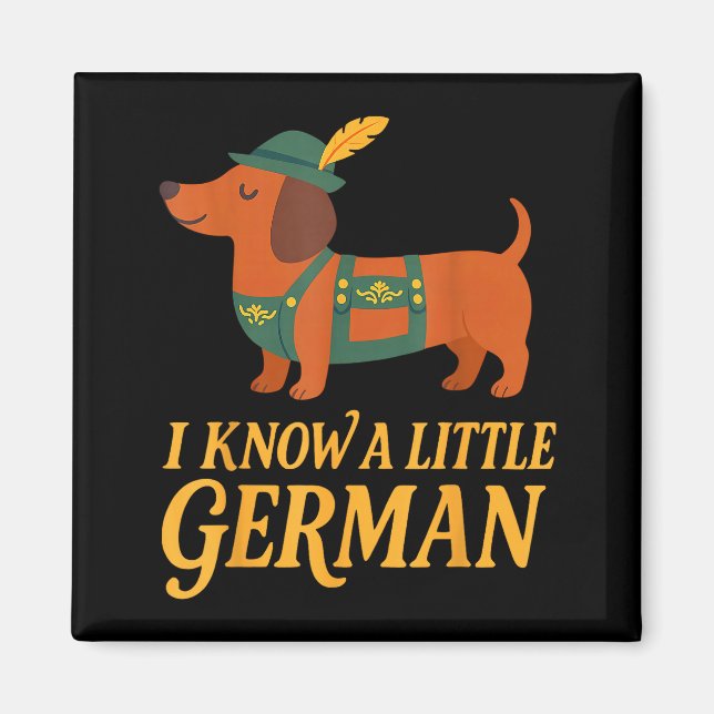 Aimant Dachshund I Know Little German Dog Women Men  (Devant)