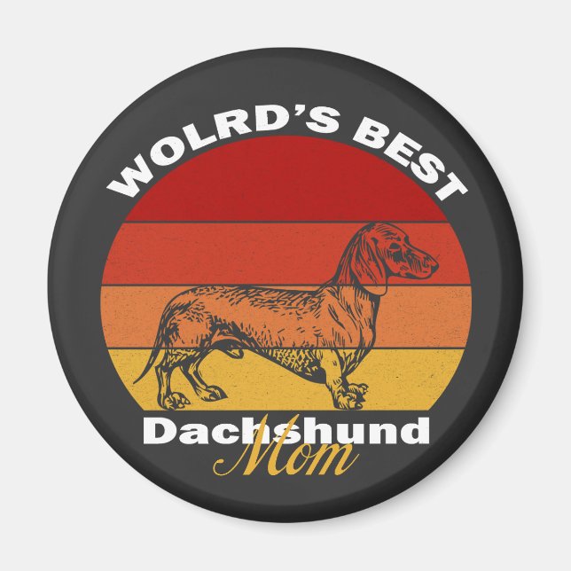 Aimant Dachshund - La meilleure maman Dachshund du monde (Devant)