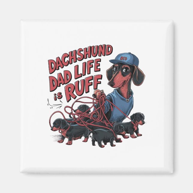 Aimant Dachshund Papa La Vie Est Ruff (Devant)