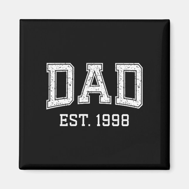 Aimant Dad Est 1998 Dad D Fathers Day Ized  (Devant)