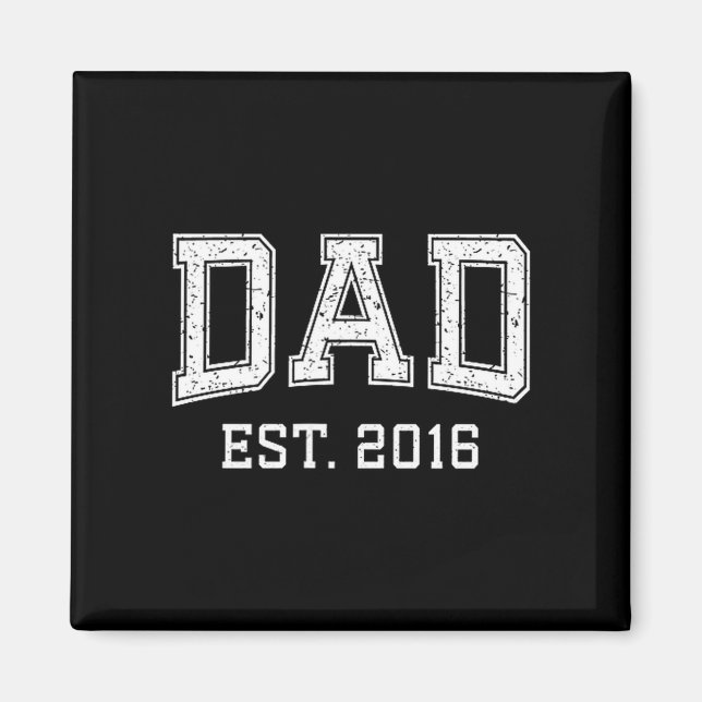 Aimant Dad Est 2016 Dad D Fathers Day Ized  (Devant)