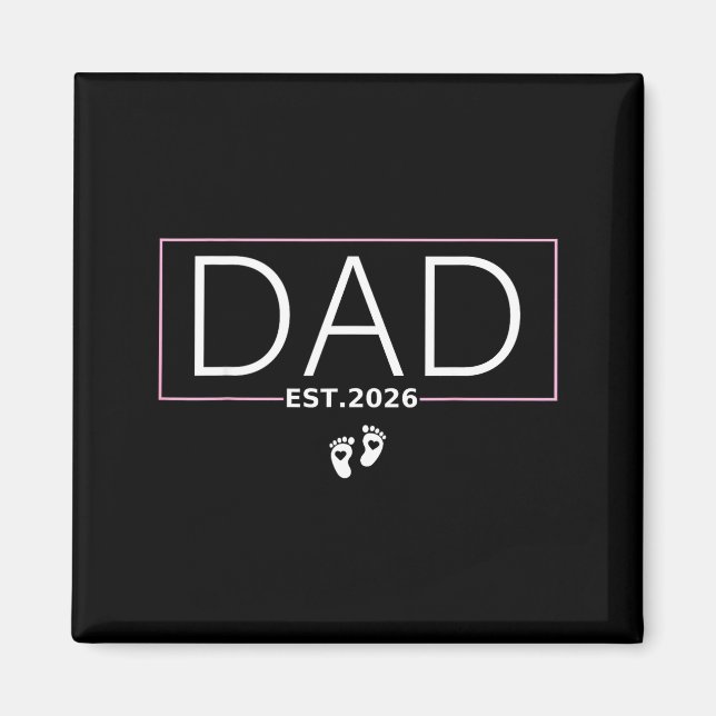 Aimant Dad Est. 2026 Expect Baby 2026 Father 2026 New Dad (Devant)