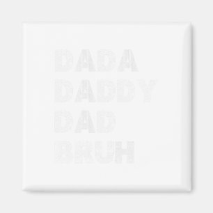 Aimant Dada Papa Papa Bruh Bonne Fête des pères Hommes Ca