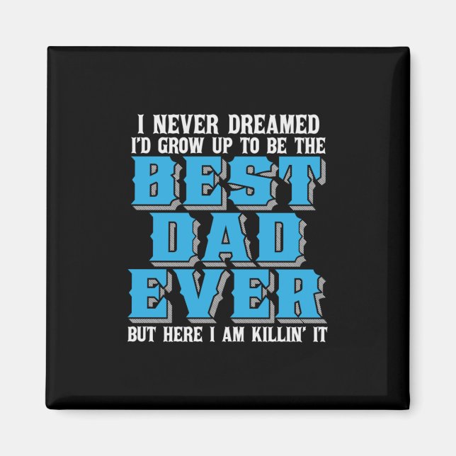 Aimant Daddy Gift Proud The Best Dad Ever (Devant)