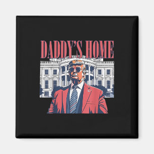 Aimant Daddys Home, trump 2024 Reprendre l'Amérique