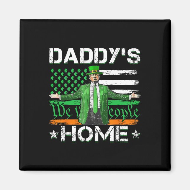 Aimant Daddy's Home Trump 2025 Saint-Patrick Drapeau Amér (Devant)