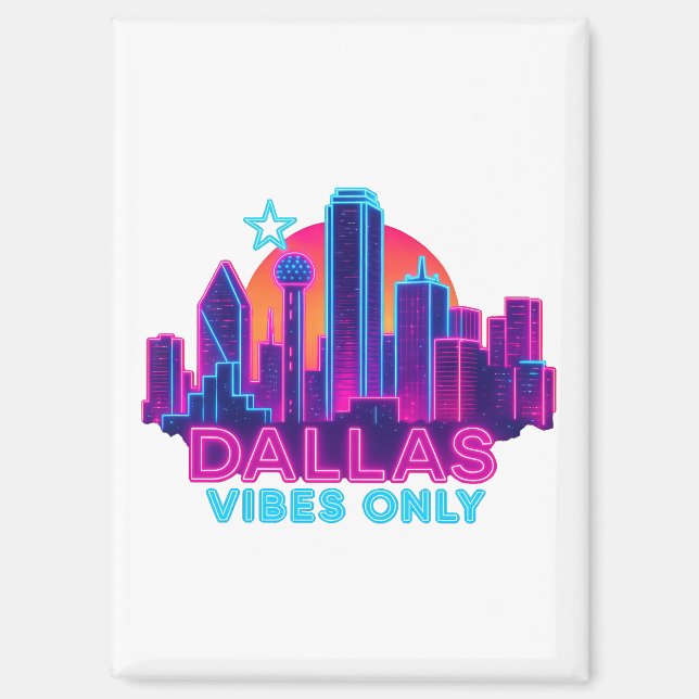 Aimant Dallas Vibes Only – Neon Skyline Synthwave des ann (Recto)