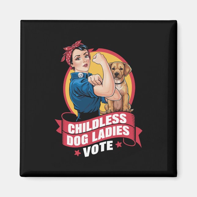 Aimant Dames de chats sans enfants votent chien The Rivet (Devant)