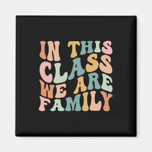 Aimant Dans cette classe, nous sommes la famille de retou
