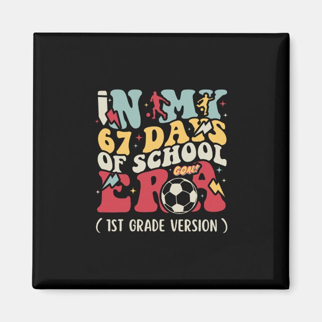 Aimant Dans Mes 67 Jours D'école Ere Meme Enfants Jeunes  (Devant)