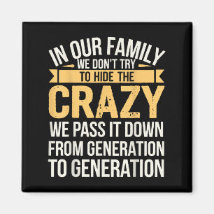 Aimant Dans Notre Famille Nous N'Essayons Pas De Cacher L
