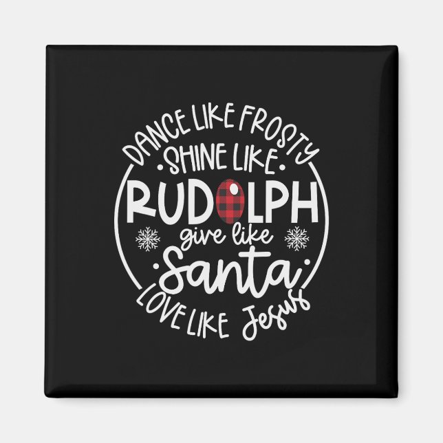 Aimant Danse Comme Frosty Shine Comme Rudolph Love Comme  (Devant)