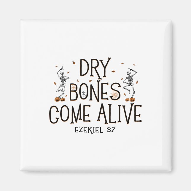 Aimant Danser Squelette Sec Bones Venez Vivant Halloween  (Devant)