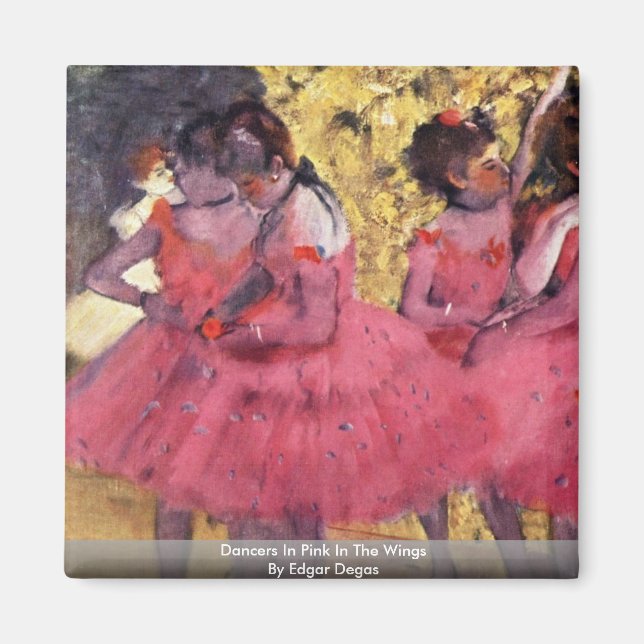 Aimant Danseurs En Rose Dans Les Ailes Par Edgar Degas (Devant)