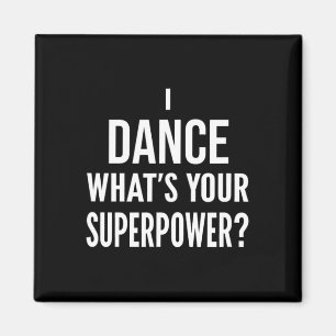 Aimant Danseuse amusante Danse Je danse Quel est votre su