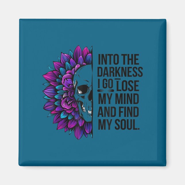 Aimant Darkness Lose My Mind Find My Soul Suicide Prevent (Devant)