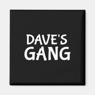 Aimant Dave's Gang Prénom Dave Bachelor Mariage du Parti