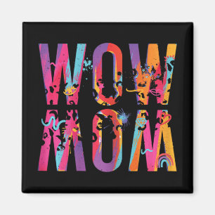 Aimant Day Maman est juste Wow Updown Art Brush Maman Wow