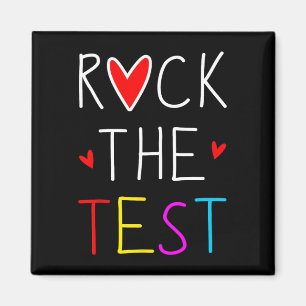 Aimant Day Rock The Test Teacher Test Day Funny Teache