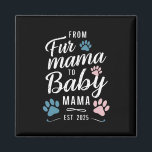 Aimant De Fur Mama à Baby Mama Est 2025 Chien Cat Maman<br><div class="desc">De Fur Mama à Baby Mama Est 2025 Chien Chat Nouvelle Maman</div>