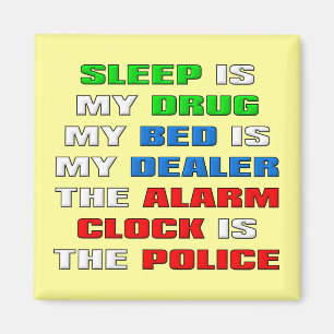 Aimant de réfrigérateur drôle Mon Sommeil Est Ma D