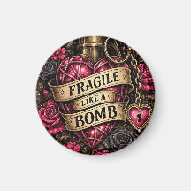 Aimant de réfrigérateur Fragile comme une bombe