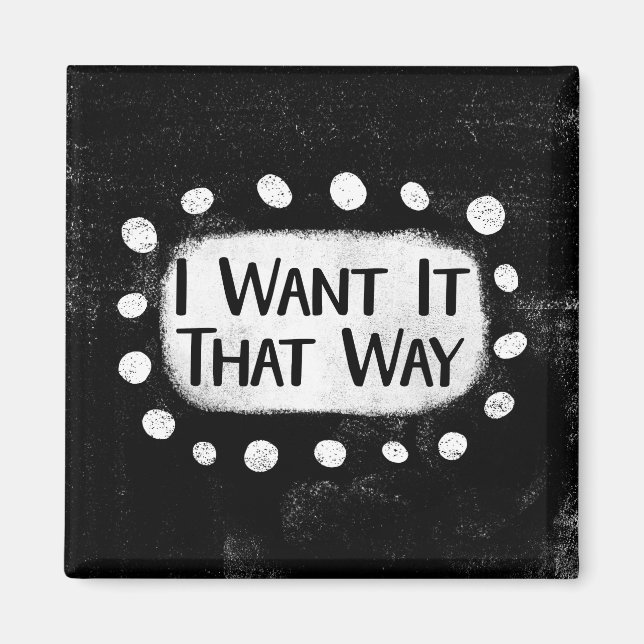 Aimant de réfrigérateur I Want It That Way (Devant)