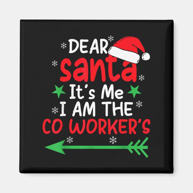 Aimant Dear Santa It's My Coworker's Fault I'm The Cowork (Devant)