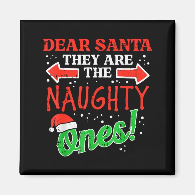 Aimant Dear Santa They Naughty Ones Christmas Xmas Men Wo (Devant)