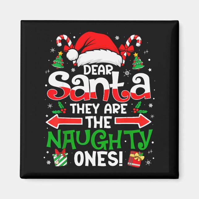 Aimant Dear Santa They Naughty Ones Christmas Xmas Men Wo (Devant)