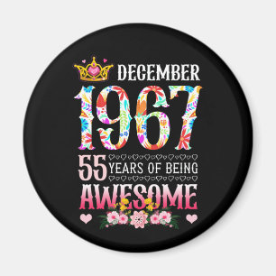 Aimant December 1967 55th Birthday 55 Year Awesome Floral