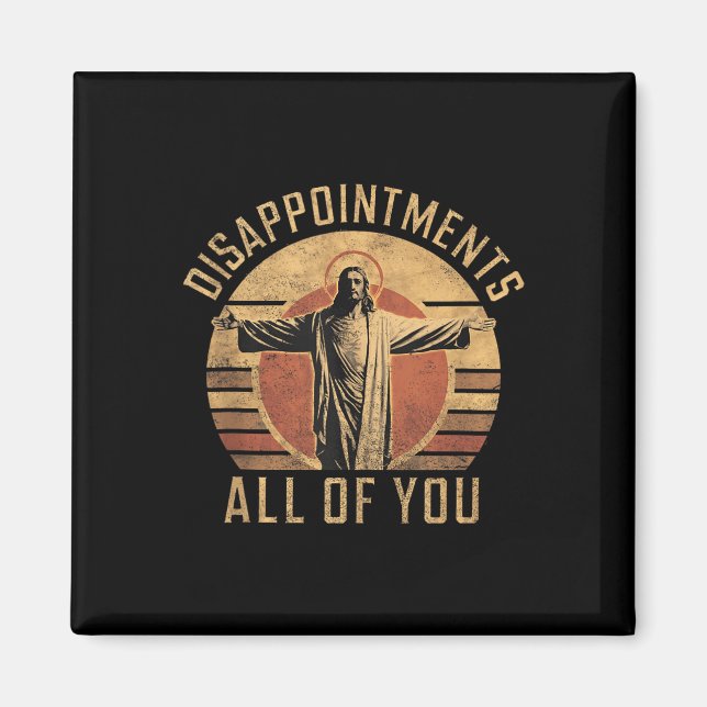 Aimant Déceptions Sarcastique Vous tous Christian Jes (Devant)