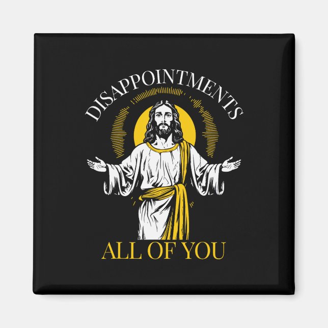 Aimant Déceptions vous tous j'ai vu ce Jésus drôle  (Devant)