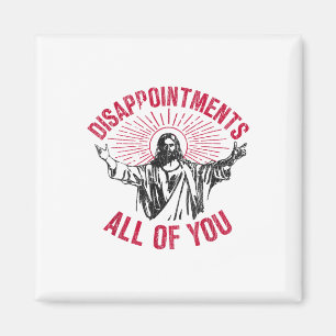 Aimant Déceptions Vous Tous Jésus Étalez L'Humour De La M