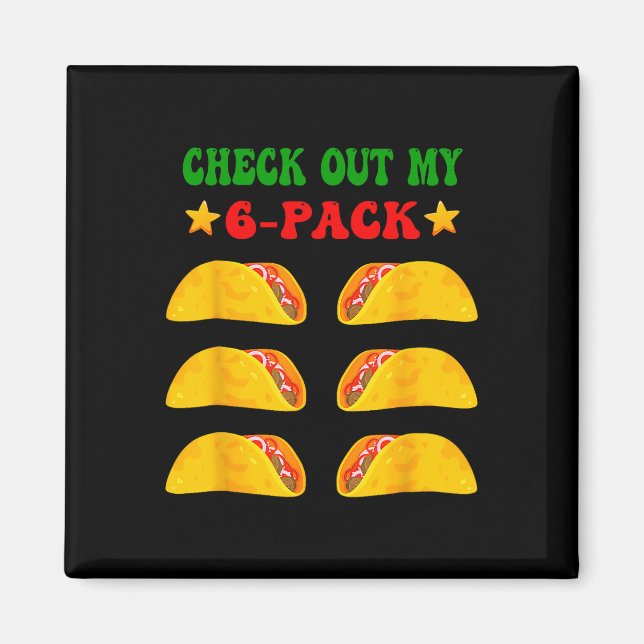 Aimant Découvrez Mon Pack Six 6 Avec Tacos Pour Cinco De  (Devant)
