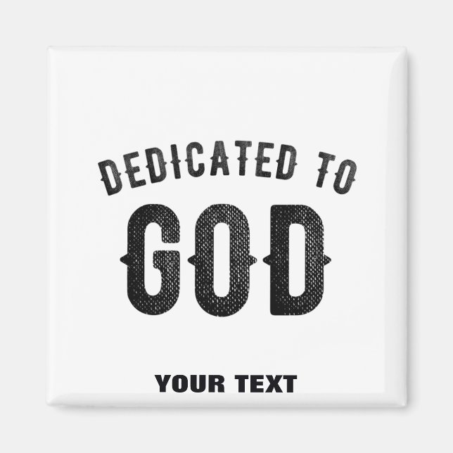 AIMANT DÉDIÉ À DIEU COOL PERSONNALISABLE NOIR TEXTE (Devant)