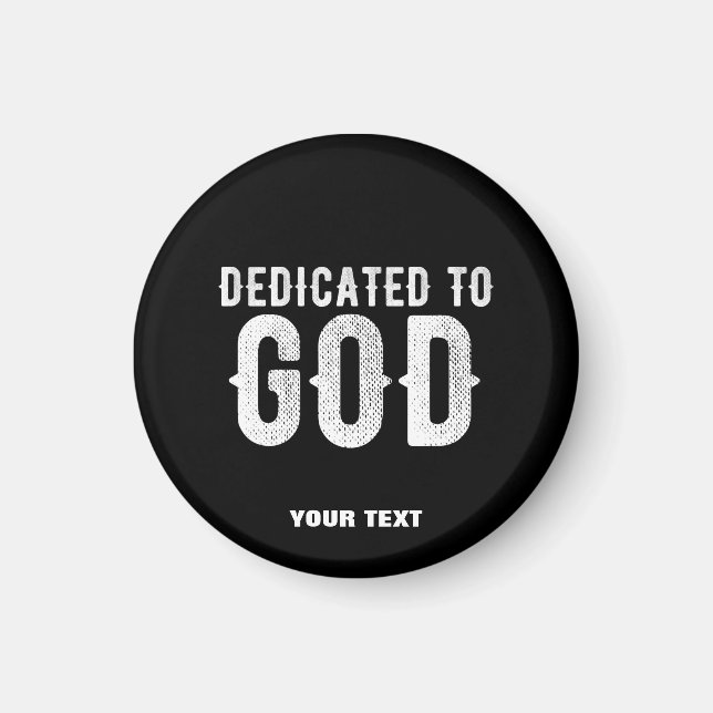 AIMANT DÉDIÉ À DIEU COOL PERSONNALISABLE TEXTE BLANC (Devant)