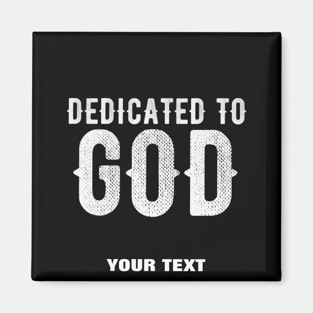 AIMANT DÉDIÉ À DIEU COOL PERSONNALISABLE TEXTE BLANC (Devant)