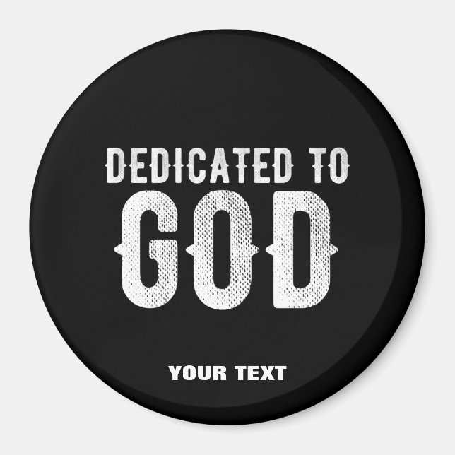 AIMANT DÉDIÉ À DIEU COOL PERSONNALISABLE TEXTE BLANC (Devant)