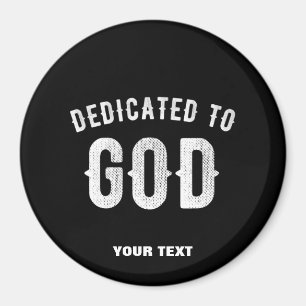 AIMANT DÉDIÉ À DIEU PERSONNALISABLE COOL TEXTE BLANC