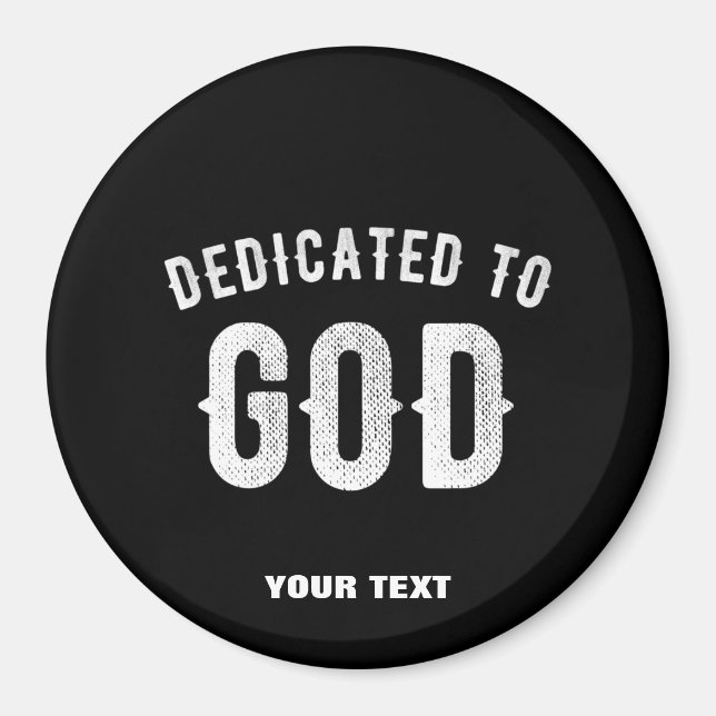 AIMANT DÉDIÉ À DIEU PERSONNALISABLE COOL TEXTE BLANC (Devant)