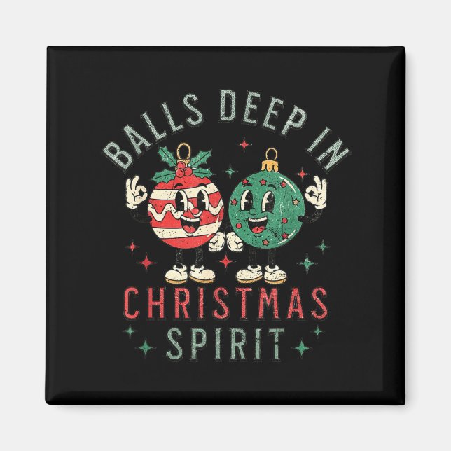 Aimant Deep In Christmas Srit Funny Christmas Saying  (Devant)