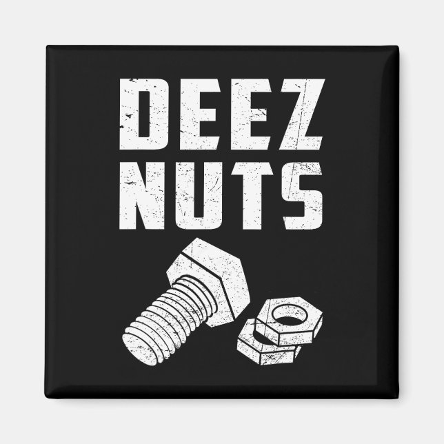 Aimant Deez Et Nuts Bolt Funny Mécanique Dit Plaisanterie (Devant)