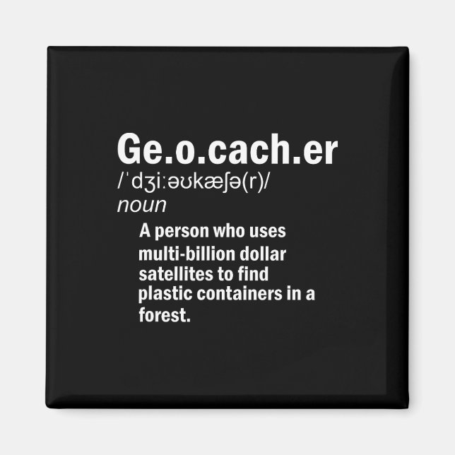 Aimant Définition de géocaching Géocacheur  (Devant)