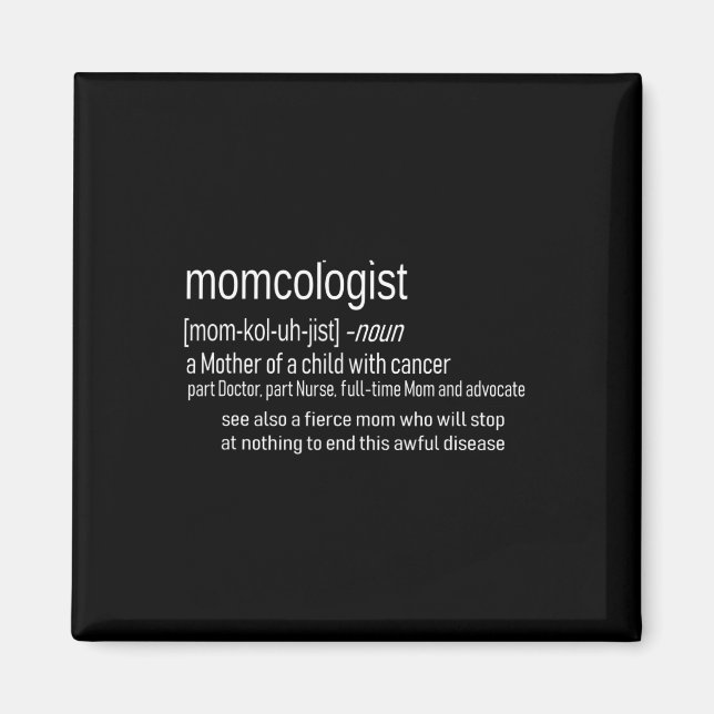 Aimant Définition de Momcologue pour la sensibilisation a (Devant)