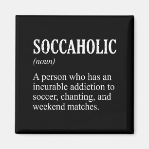 Aimant Définition de Soccaholic Drôle de fan de football