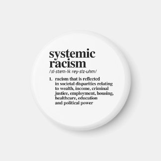 Aimant Définition du racisme systémique