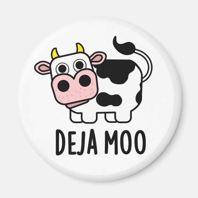 Aimant Deja Moo Funny Pun de vache (Devant)